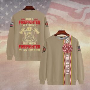 Custom Name Retired Firefighter Legacy #DQH0054 - Sweatshirt
