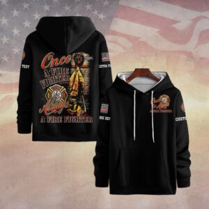 Custom Dept & Text Once and Always A Fire Fighter #DQH0069 - Hoodie