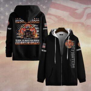 Custom Dept & Text Special Person – Risking It All for Those Who Don’t Care #DQH0079 - Zip Hoodie