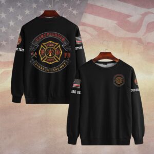 Custom Dept & Text Courage & Brotherhood – Firefighter Emblem #DQH0092 - Sweatshirt