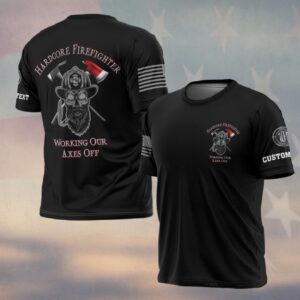 Custom Text Hardcore Firefighter #DQH0164 - T-shirt