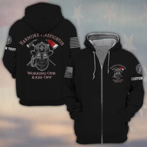 Custom Text Hardcore Firefighter #DQH0164 - Zip Hoodie
