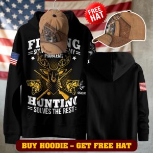 Custom Text Fishing & Hunting Solves It All #DQH0226 - Buy Hoodie Get Free Hat