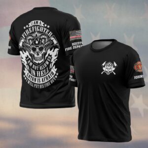 Custom Name & Fire Department Firefighter – Hell’s Not My Home #DQH0369 - T-shirt