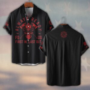 Custom Name & Fire Department Always Ready - First In, Last Out Firefighter #DQH0375 - Short Sleeve Button Shirt