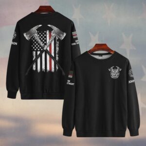 Custom Name & Fire Department Crossed Axes – Earned, Not Given #DQH0387 - Sweatshirt