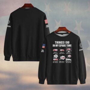 Custom Name & Fire Department Things I Do In My Spare Time #DQH0423 - Sweatshirt