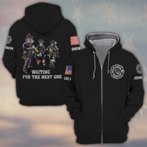 Custom Name & Text Waiting For The Next Call Firefighter #DQH0427 - Zip Hoodie