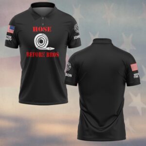 Custom Name & Fire Department Hose Before Bros Firefighter #DQH0442 - Polo
