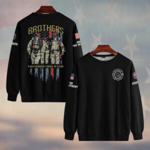 Custom Name & Department A Brotherhood Forged In Flame Firefighter #DQH0447 - Sweatshirt
