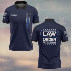 Custom Name & Department I Believe In Law & Order First Responders #DQH0453 - Polo