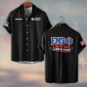 Custom Name & Department Always Here, Always Ready EMS First Responders #DQH0467 - Short Sleeve Button Shirt