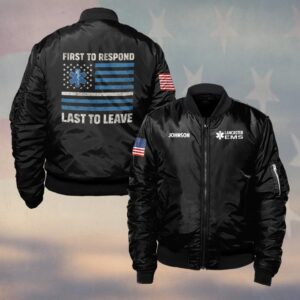 Custom Name & Department EMS First To Respond Last To Leave #DQH0469 - Bomber Jacket