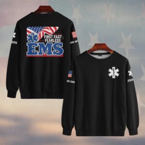 Custom Name & Department EMS First Fast & Fearless First Responders #DQH0473 - Sweatshirt