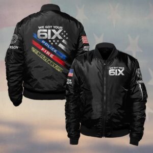 Custom Name & Department We Got Your 6ix First Responders #DQH0485 - Bomber Jacket