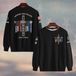 Custom Name & Department Honor The Fallen Thank The Living First Responders #DQH0486 - Sweatshirt