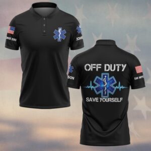 Custom Name & Department Off Duty Save Yourself EMS First Responders #DQH0528 - Polo