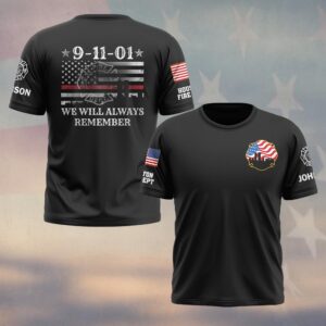 Custom Name & Department 911 We Will Always Remember Firefighter #DQH0594 - T-shirt
