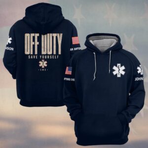 Custom Name & Department Off Duty Save Yourself EMS  First Responders #DQH0692 - Hoodie