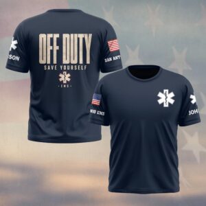Custom Name & Department Off Duty Save Yourself EMS  First Responders #DQH0692 - T-shirt