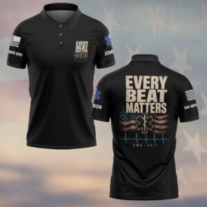 Custom Name & Department Every Beat Matters: 24/7 Service EMS First Responders #DQH0694 - Polo
