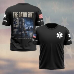 Custom Name & Department Dawn Shift: When the City Sleeps EMS First Responders #DQH0699 - T-shirt
