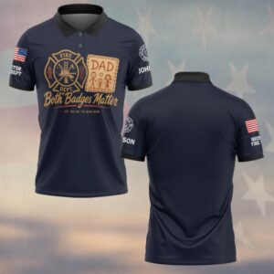 Custom Name & Dept Both Badge Matter Firedept Dad Firefighter Fathers Day #DQH0716 - Polo
