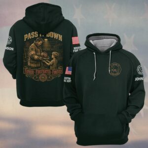 Custom Name & Dept Pass It Down Firefighter Fathers Day #DQH0720 - Hoodie