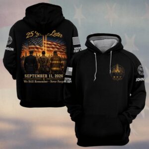 Custom Name & Department First Responders 9/11 25 Years Later We Never Forget #DQH0736 - Hoodie