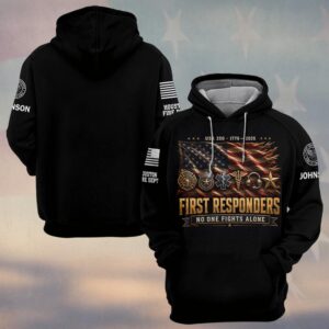 Custom Name & Department First Responders USA 250 No One Fights Alone American Flag #DQH0745 - Hoodie