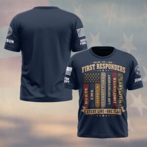 Custom Name & Department First Responders USA 250 Every Line One Flag #DQH0747 - T-shirt
