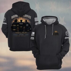 Custom Name & Department First Responders 9/11 25 Years Anniversary Bound By Sacrifice #DQH0791 - Hoodie