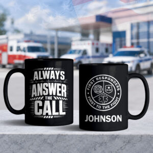 Custom Name Always Answer the Call #DEP001 - Black Mug
