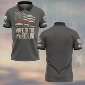 Custom Name & Department Wife Of The Red Line Distressed American Flag Red Stripe And Fire Helmet Fire Wife #DQH0913 - Polo