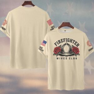 Custom Name & Department Firefighter Wives Club Fire Helmet With Twin Roses Tattoo Emblem Fire Wife #DQH0914 - T-shirt