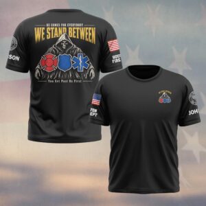 Custom Name & Department He Comes For Everybody We Stand Between Hooded Reaper Held Back By Fire Police EMS Shields First Responders #DQH0924 - T-shirt