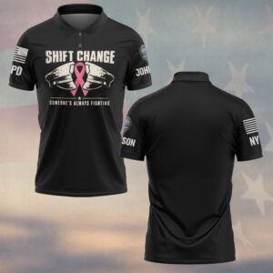 Custom Name & Station Shift Change Someone's Always Fighting Police Caps Breast Cancer Awareness Law Enforcement #DQH0929 - Polo