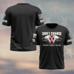 Custom Name & Station Shift Change Someone's Always Fighting Police Caps Breast Cancer Awareness Law Enforcement #DQH0929 - T-shirt