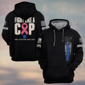 Custom Name & Station Fight Like A Cop Early Detection Saves Lives Breast Cancer Awareness Law Enforcement #DQH0931 - Hoodie