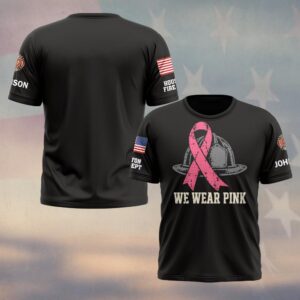 Custom Name & Department We Wear Pink Grey Fire Helmet Behind Pink Ribbon Breast Cancer Awareness Firefighter #DQH0936 - T-shirt