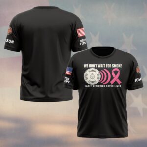 Custom Name & Department We Don't Wait For Smoke Early Detection Saves Lives Smoke Alarm Pink Ribbon Breast Cancer Awareness Firefighter #DQH0938 - T-shirt
