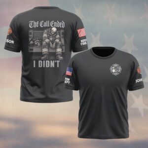 Custom Name & Department The Call Ended I Didn't Exhausted Skeleton Firefighter On Engine Bumper Firefighter #DQH0950  - T-shirt