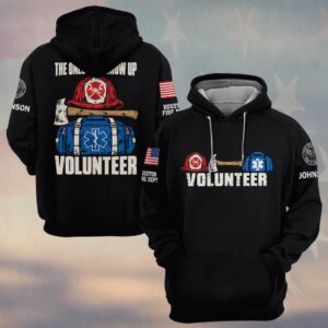 Custom Name & Department The Ones Who Show Up Volunteer Red Fire Helmet Axe Blue Medic Duffel First Responders #DQH0967 - Hoodie