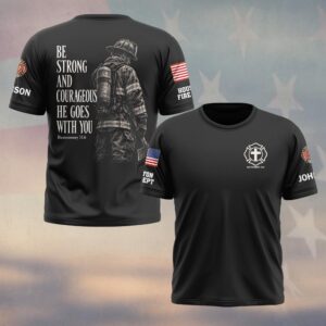 Custom Name & Department Be Strong And Courageous He Goes With You Deuteronomy 31:6 Firefighter Back Turned With Axe Charcoal Portrait Firefighter #DQH0977 - T-shirt