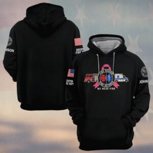 Custom Name & Department Pink October We Wear Pink Breast Cancer Awareness Firefighter EMS #DQH0980 - Hoodie