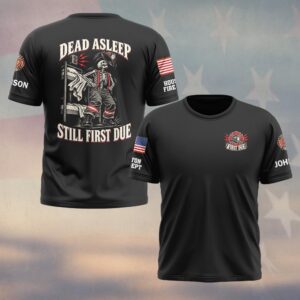 Custom Name & Department Dead Asleep Still First Due Skeleton Bunk Alarm Firefighter #DQH1019 - T-shirt
