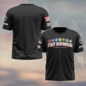 Custom Name & Department Always Ready Seven Service Emblems Fire Police EMS Dispatch Nurse Corrections Military First Responders #DQH1036 - T-shirt
