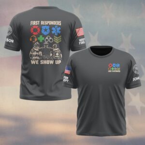 We Show Up, Personalized Classic First Responder Brotherhood - T-shirt