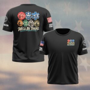 We'll Be There, Personalized Classic First Responder Pride - T-shirt