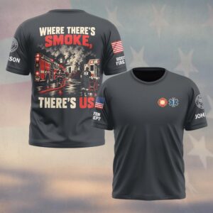 Where There's Smoke, There's Us, Personalized Vintage Firefighter Pride - T-shirt